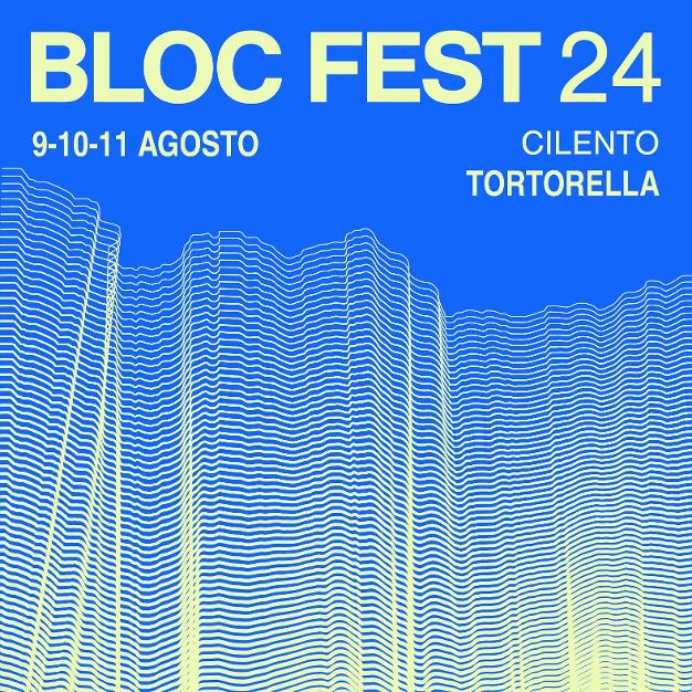 Tortorella (Cilento), 9-10-11 agosto: Bloc Fest 2024, al via la IV edizione del festival diffuso torna con una line up di 13 artisti e Talk